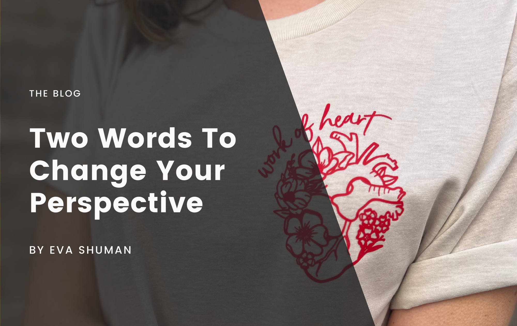 Two Words To Change Your Perspective