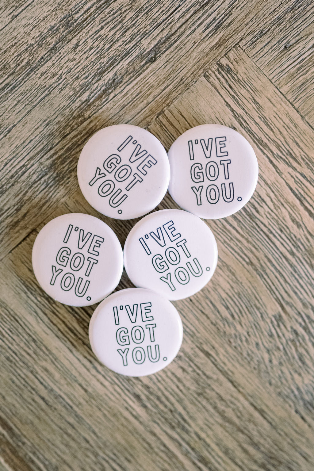 I've Got You Bubble Pins