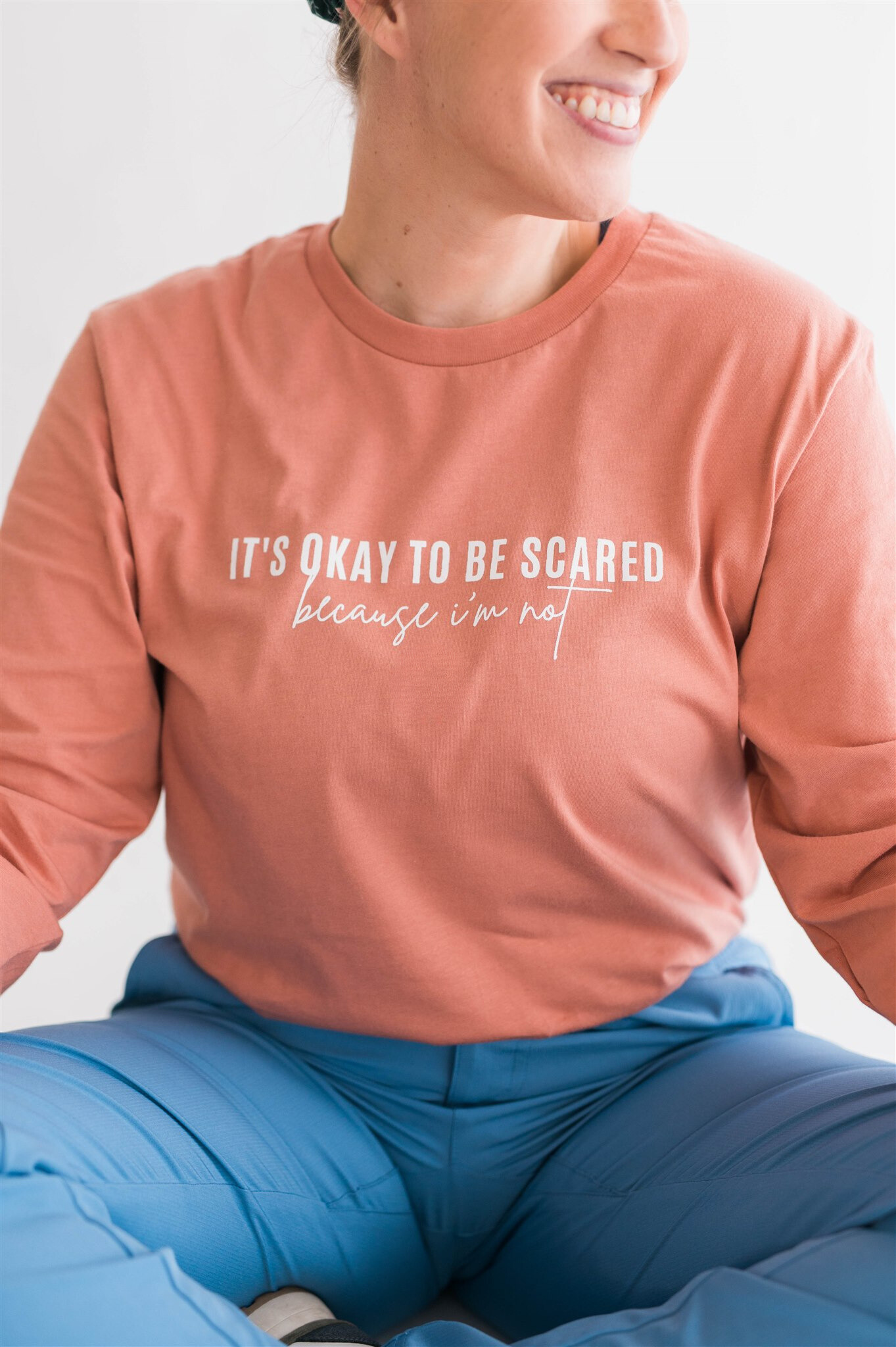 It's Okay To Be Scared Terracotta Long Sleeve