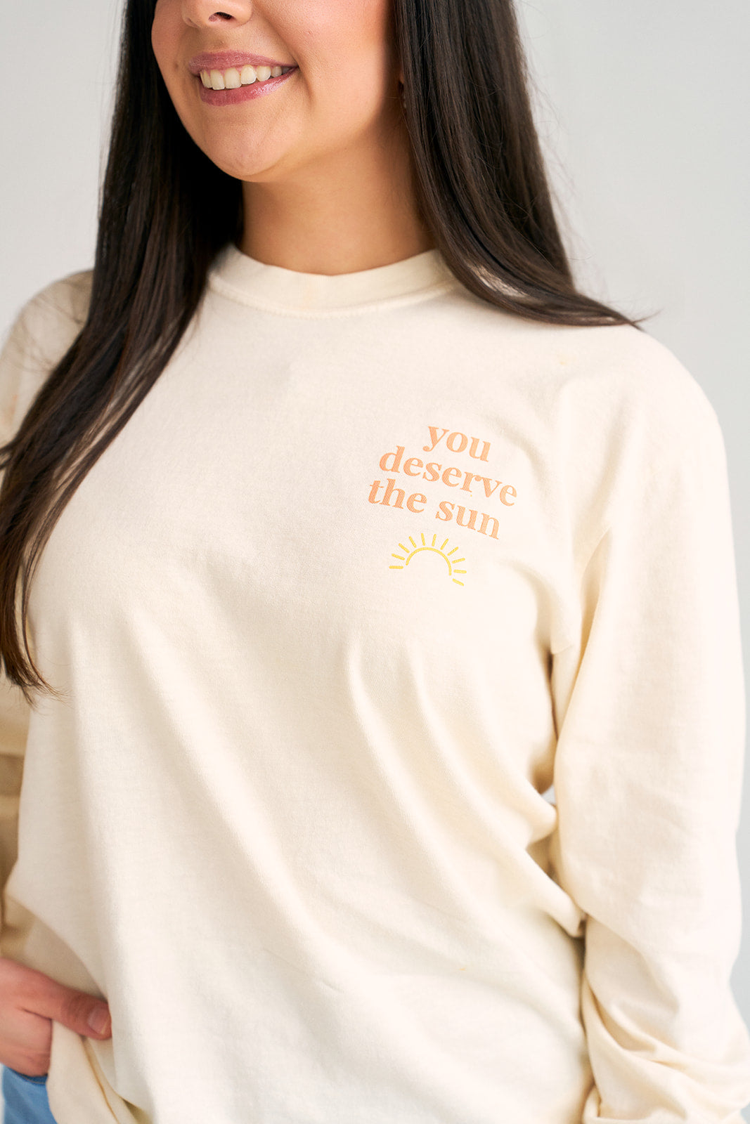 You Deserve The Sun Long Sleeve